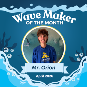 Little Fins April Wave Maker of the Month Mr. Orion